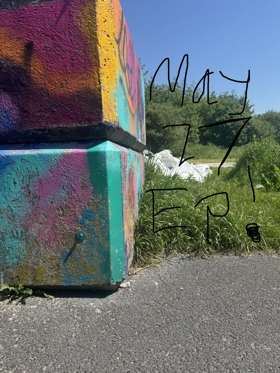 May 27: My Days Are So Cool They’re A Whole EP cover