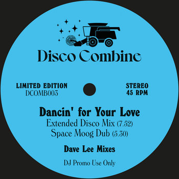 Dancin' For Your Love / Go This Way (Dave Lee Mixes) | Disco 