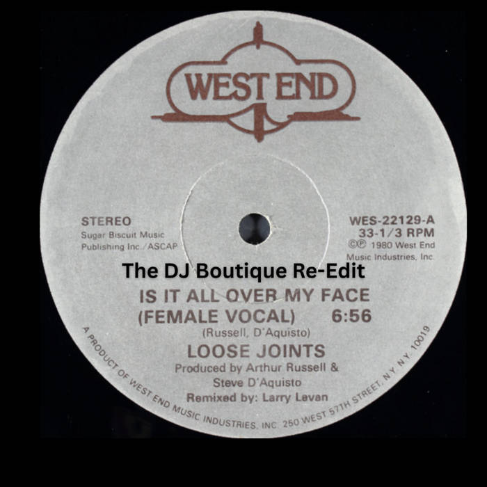 Loose Joints - Is It All Over My Face (The DJ Boutique Re-Edit