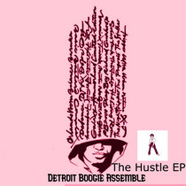 Detroit Boogie Assemble_The Hustle EP cover art