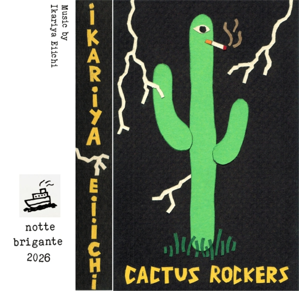 Cactus Rockers | Ikariya Eiichi | Notte Brigante
