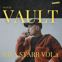 Riva Starr — Snatch! VAULT Vol.1