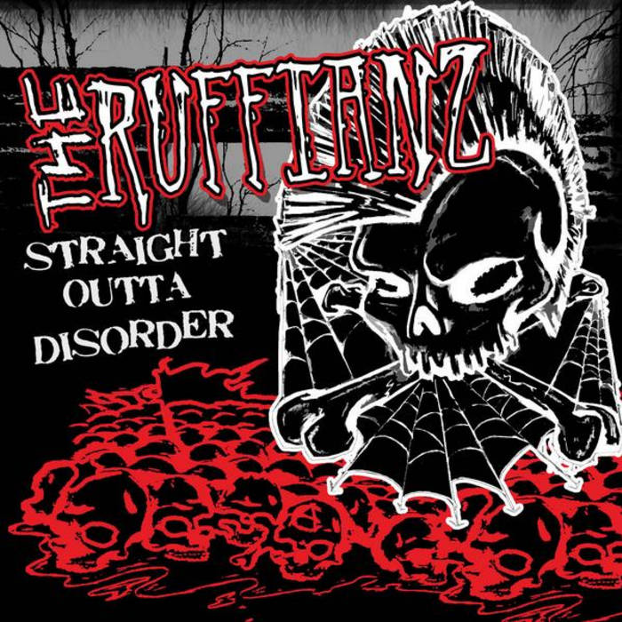 Straight Outta Disorder | The Ruffianz