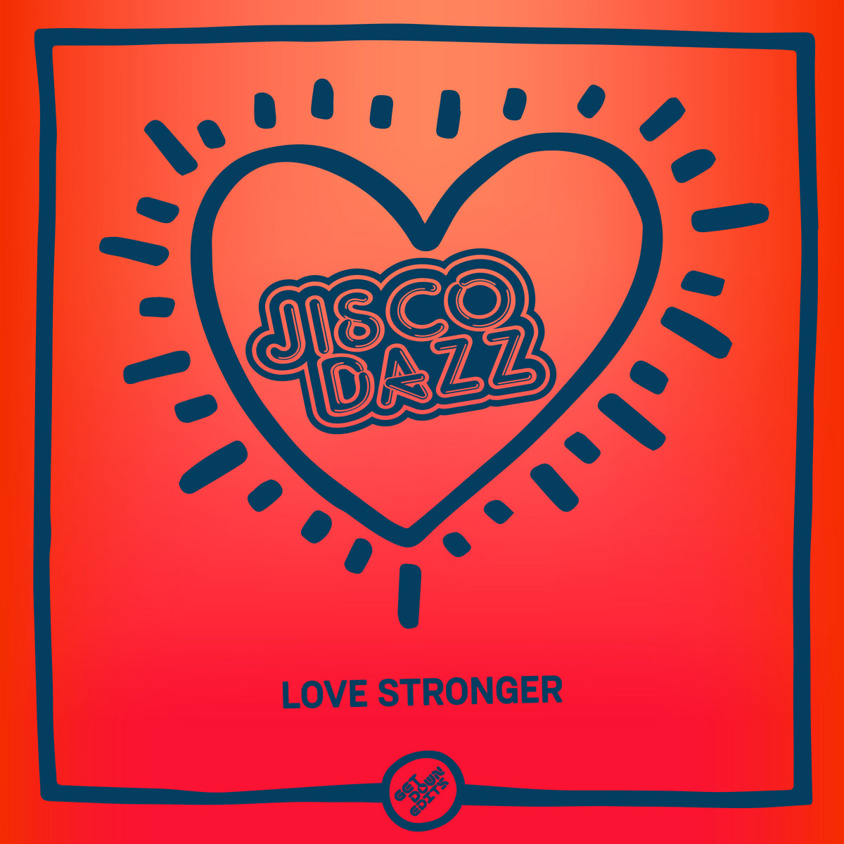 JisCo DaZz - Love Stronger cover