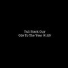 Tall Black Guy - Ode To The Year 9125