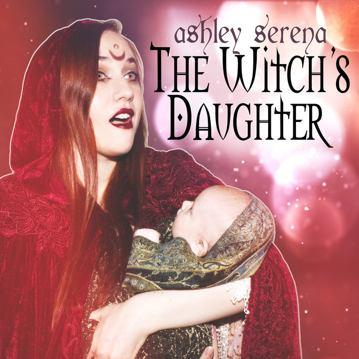 The Witch's Daughter Ashley Serena