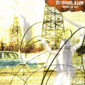 20 Minute Loop — Decline of Day