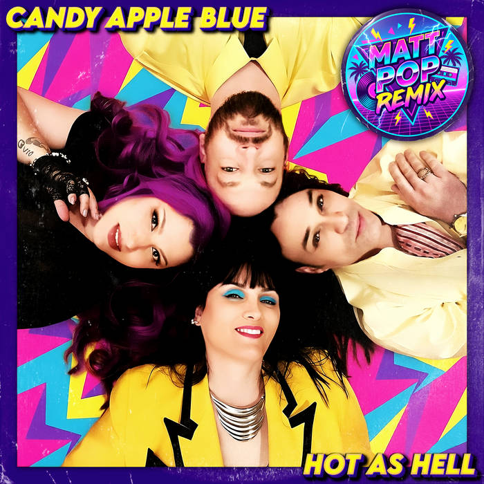 Hot as Hell (Matt Pop Remix) | Candy Apple Blue