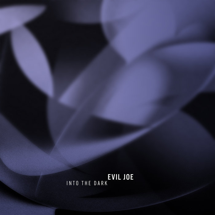 Into the Darkvon Evil Joe Into the Darkvon Evil Joe