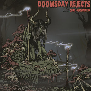 Doomsday Rejects — Volume: Six Hundred