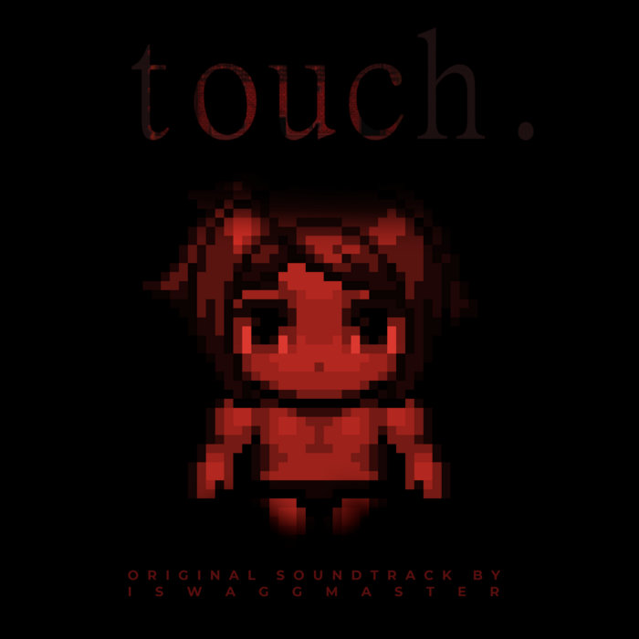 Touch Original Video Game Soundtrack Iswaggmaster Swaggdev