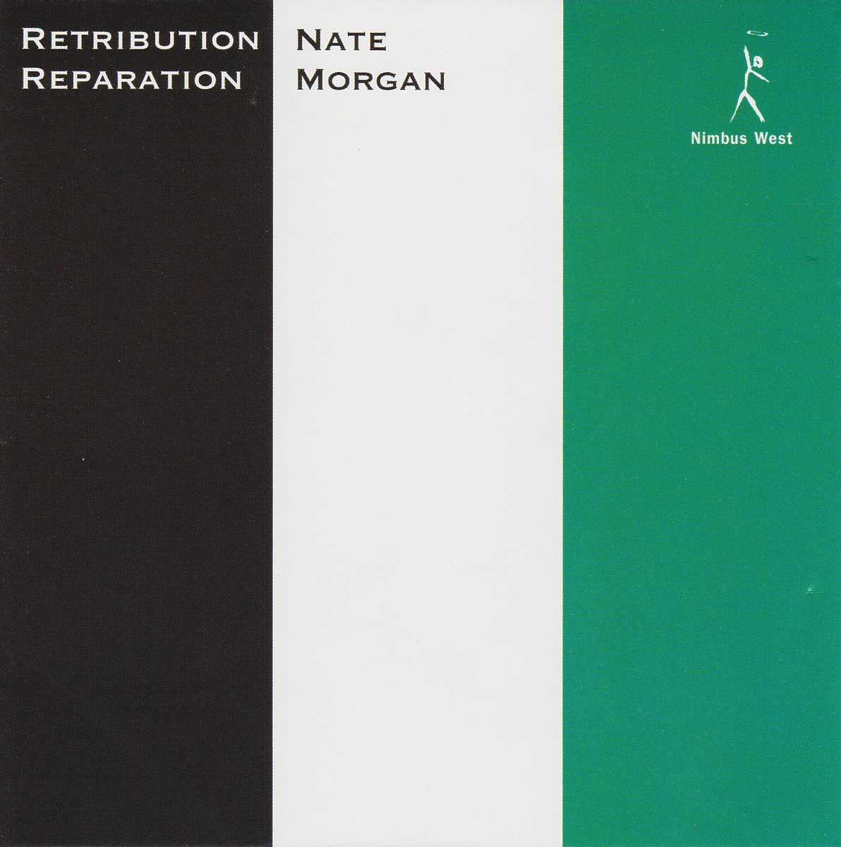 Retribution, Reparation | Nate Morgan | Nimbus West Records