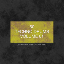 50 TECHNO DRUMS Volume 01 (Sample Pack) cover art