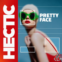 Hectic — Pretty Face
