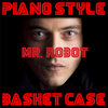Piano Style - Basket Case Lullaby (Mr. Robot Soundtrack)