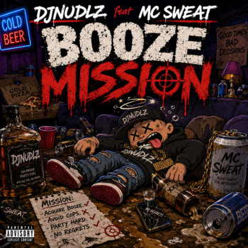 BOOZE MISSI0N (FEAT MC SWEAT) cover art