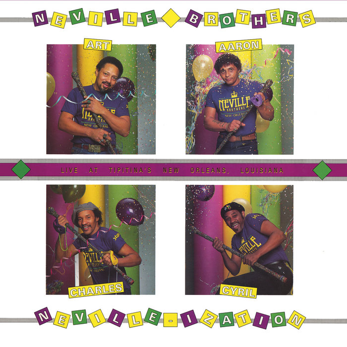 Neville-ization | Neville Brothers