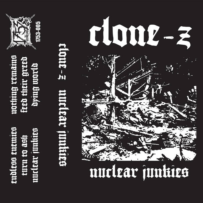 Clone-Z - Nuclear Junkies | Clone-Z | 1753