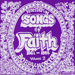 Homespun Songs of Faith, Volume 2