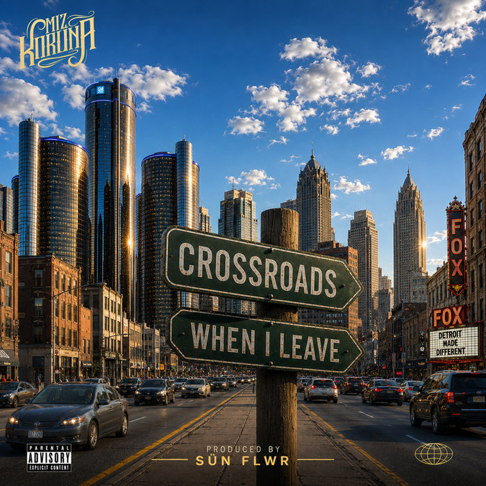 Crossroads/When I Leave | Miz Korona