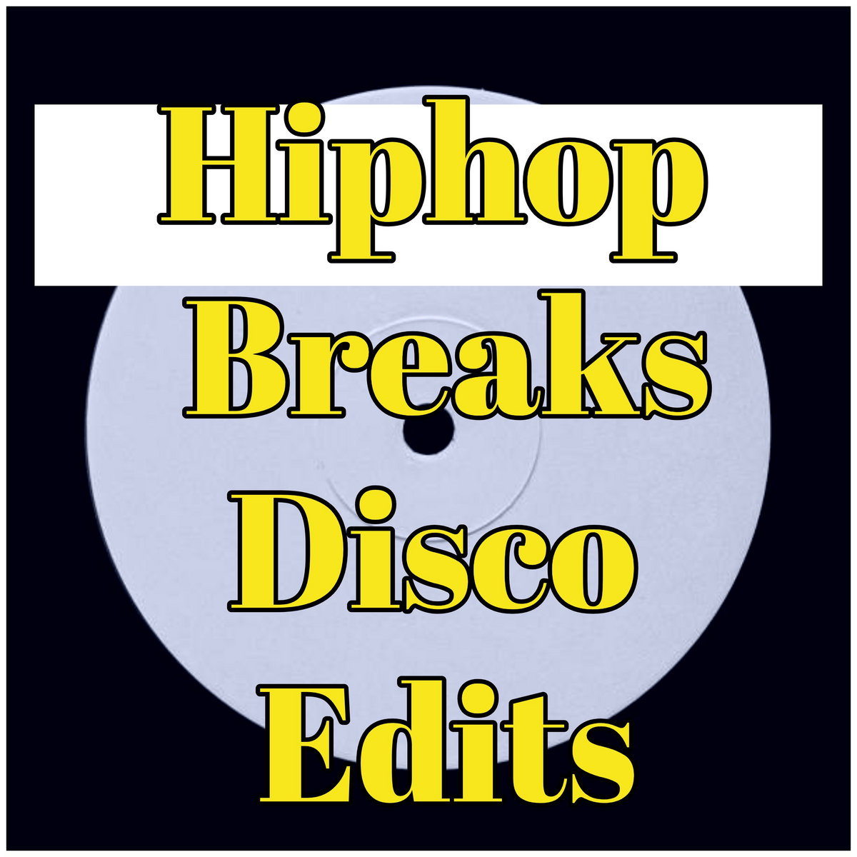 Hiphop Breaks Disco Edits cover