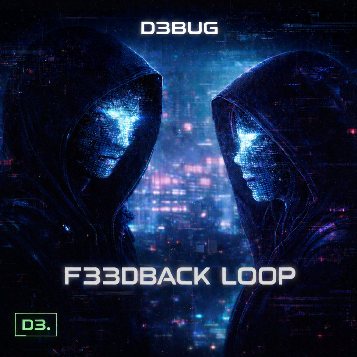 Dback Loop F33DBACK LOOP | D3BUG