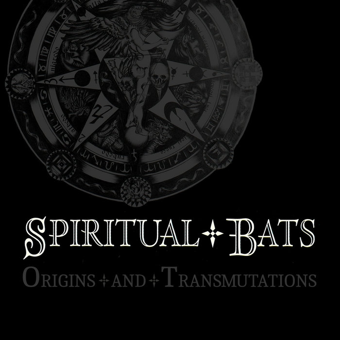 Origins and Transmutations | Spiritual Bats | The Spiritual Bat