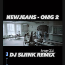 Newjeans - OMG [Sliink JerseyClub Remix] cover art