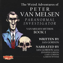 The Weird Adventures of Peter Van Melsen (Van Melsen Mythos, Book 1) cover art