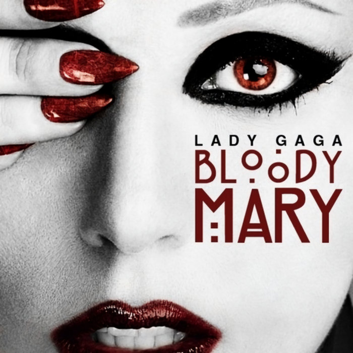 Lady Gaga - Bloody Mary [M4v3r1cX Remix] | M4v3r1cX