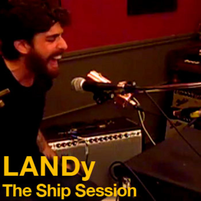 Landy Mathison LANDy - The Ship Session | the ship