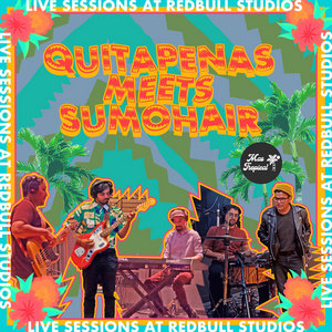 Live Sessions at Red Bull StudiosQuitapenas, Sumohair cover