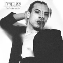 Fatal Jamz — Taste the Rain