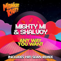 Shalvoy & Mighty Mi - Any Way You Want EP cover art