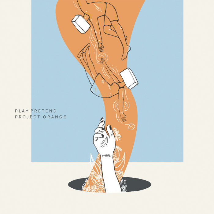 Play, Pretend | Project Orange