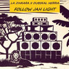 FOLLOW JAH LIGHT X LA ZINKARA PART I