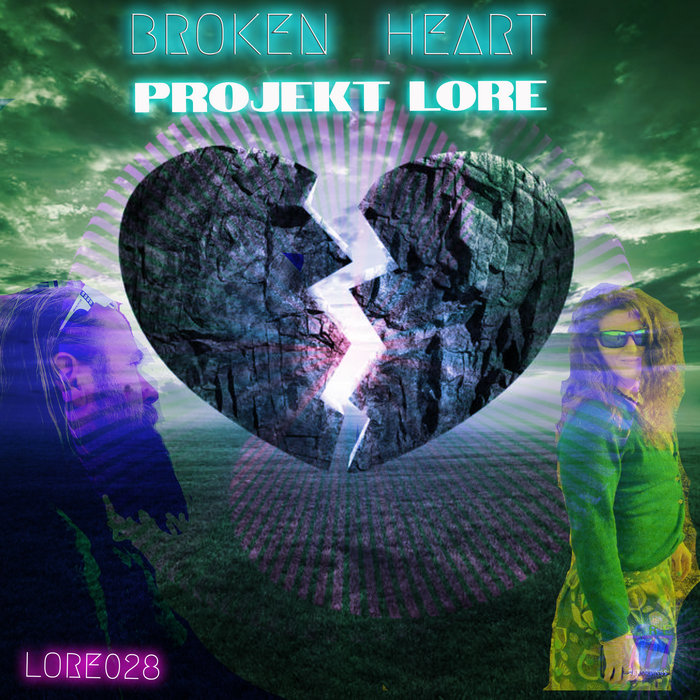 PROJEKT LORE ~ BROKEN HEART (LORE028), by PROJEKT LORE