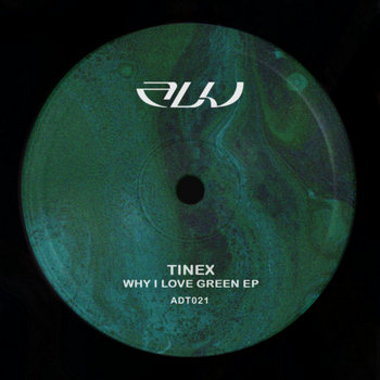 ★ presents Ital Love The Deep Green Why I Love Green EP | TineX
