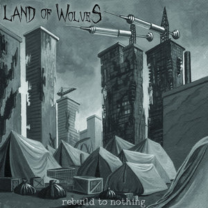 Rebuild To NothingLand of Wolves cover