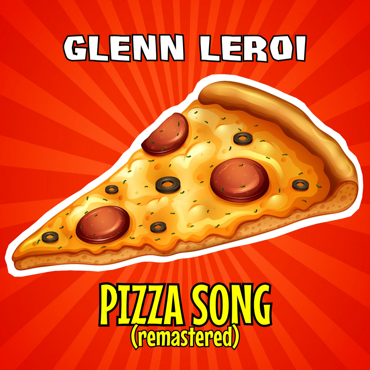 Pizza song (remastered) Glenn Leroi