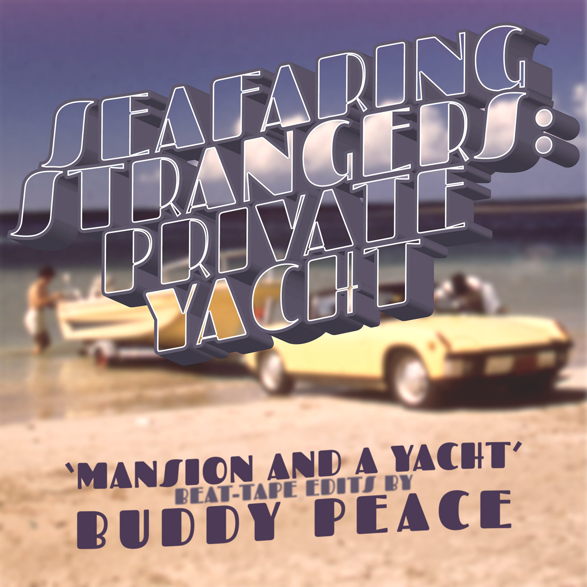 Mansion And A Yacht (Beat-Tape Edits) Buddy Peace