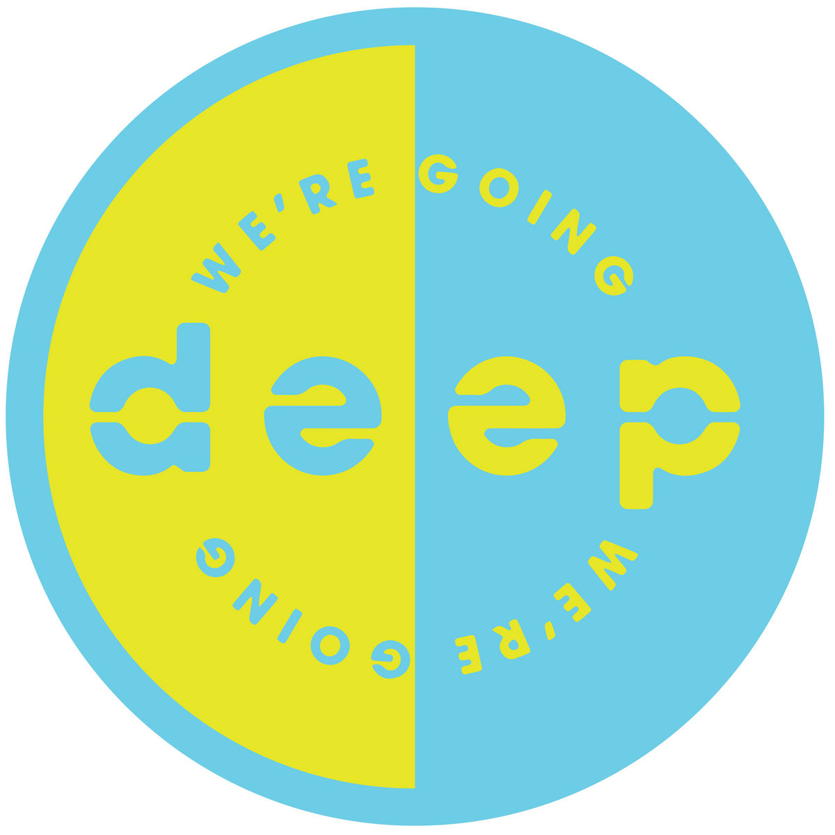We're Going Deep 12004 - Dircsen | We’re Going Deep