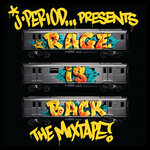 J.PERIOD Presents... RAGE IS BACK [Mixtape]