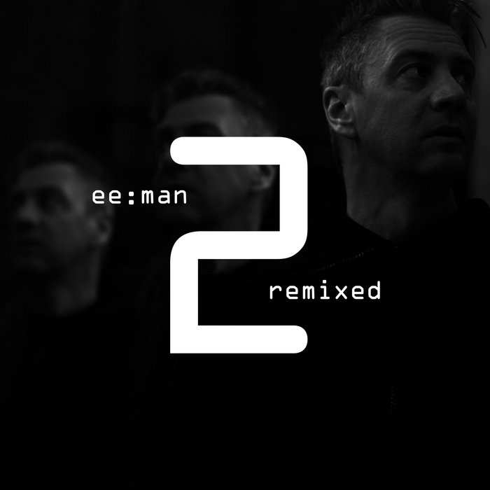 ee:man remixed 2 | ee:man
