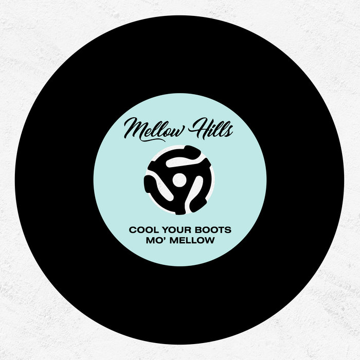 Cool Your Boots Mellow Hills