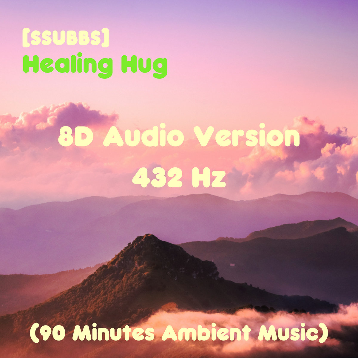 Healing Hug (8D Audio with 432 Hz standard Tuning) [SSUBBS]