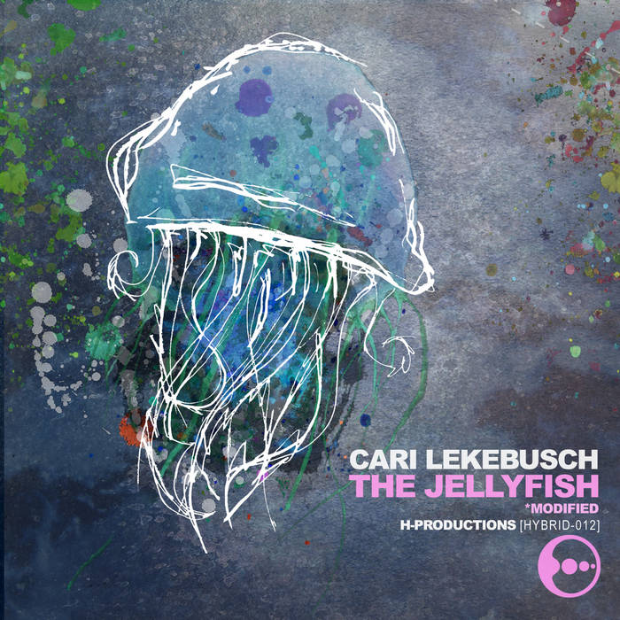 The Jellyfish (Modified) [HYBRID-012] | Cari Lekebusch | H-Productions