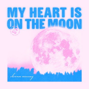 My Heart Is On The Moon cover