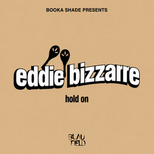 Hold On [EP]Booka Shade, Eddie Bizzarre cover