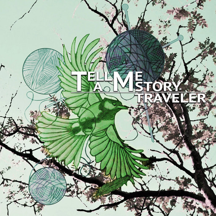 Traveler Tell Me a Story
